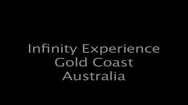 Infinity Experience Gold Coast Australia