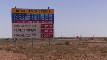 Road signs "Closed" (because of flooding in Simpson Desert Diamantina River). Birdsville to Big Red, Big Red to Dalhousie, Marree. Queensland, Northern Territory, South Australia road conditions.