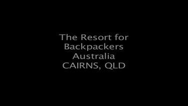 The Resort for Backpackers Australia Cairns, QLD