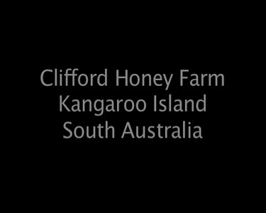 Clifford Honey Farm Kangaroo Island South Australia