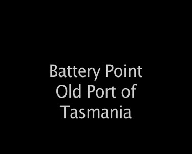 Battery Point Old Port of Tasmania