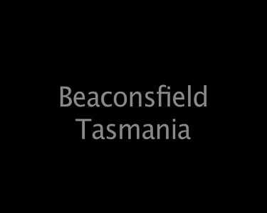 Beaconsfield Tasmania