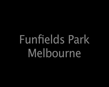 Funfields Park Melbourne