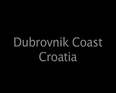 Dubrovnik Coast Croatia