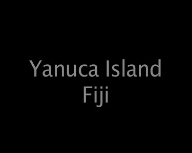 Yanuca Island Fiji
