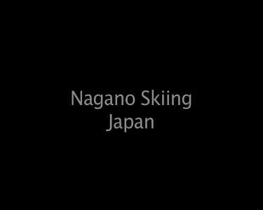 Nagano Skiing Japan