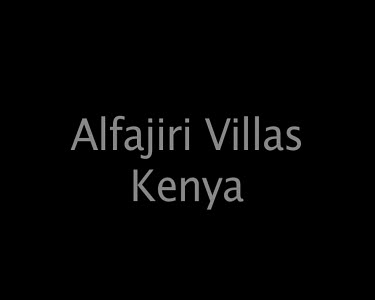 Alfajiri Villas Kenya