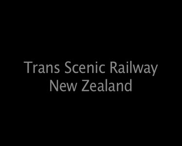 Trans Scenic Railway New Zealand