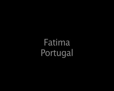 Fatima Portugal