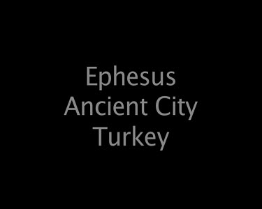 Ephesus Ancient City Turkey