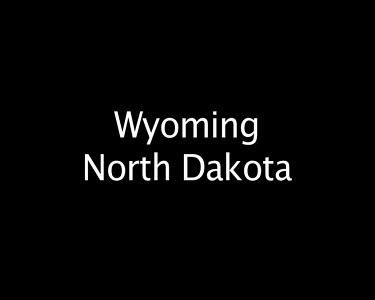 Wyoming North Dakota